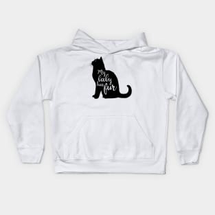 My Baby Has Fur in Black Cat Silhouette Kids Hoodie